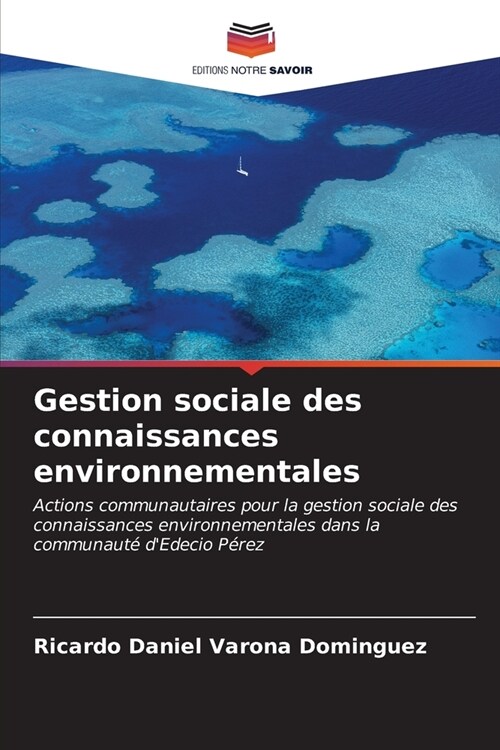 Gestion sociale des connaissances environnementales (Paperback)