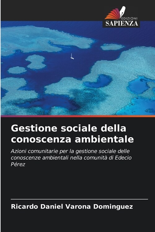 Gestione sociale della conoscenza ambientale (Paperback)