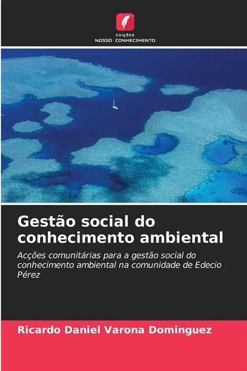 Gest? social do conhecimento ambiental (Paperback)