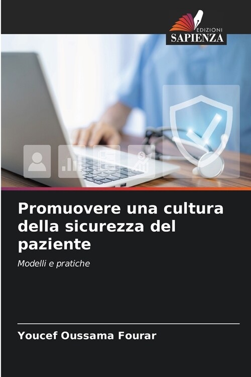 Promuovere una cultura della sicurezza del paziente (Paperback)