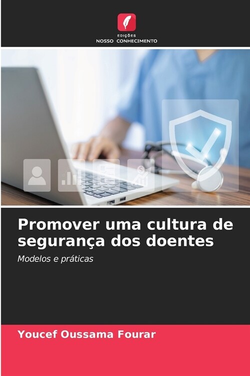 Promover uma cultura de seguran? dos doentes (Paperback)