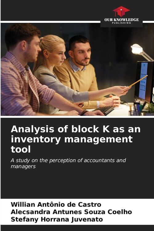 Analysis of block K as an inventory management tool (Paperback)