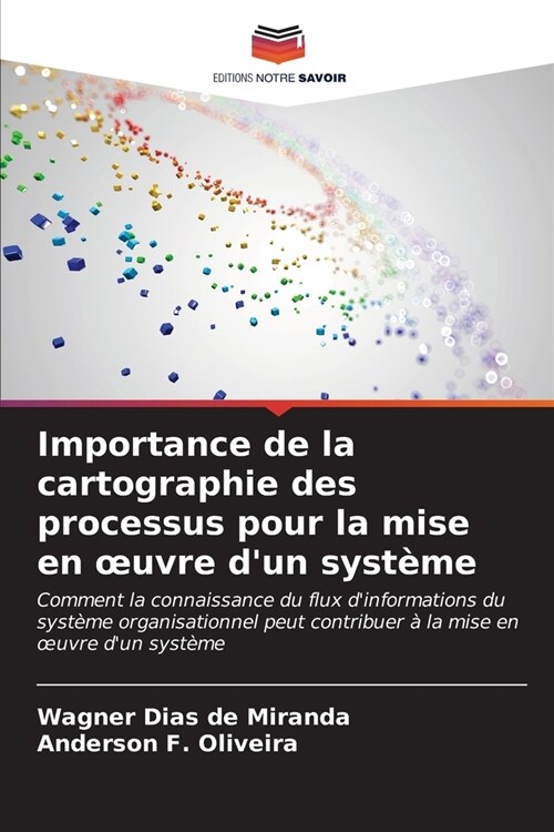 Importance de la cartographie des processus pour la mise en oeuvre dun syst?e (Paperback)