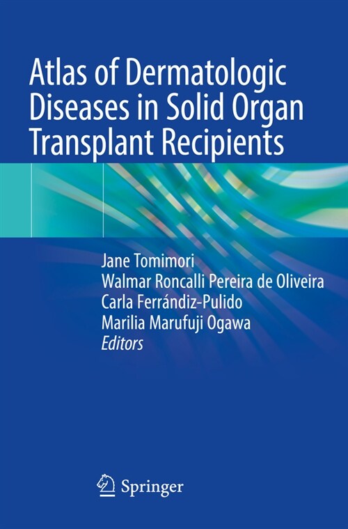 Atlas of Dermatologic Diseases in Solid Organ Transplant Recipients (Paperback, 2022)