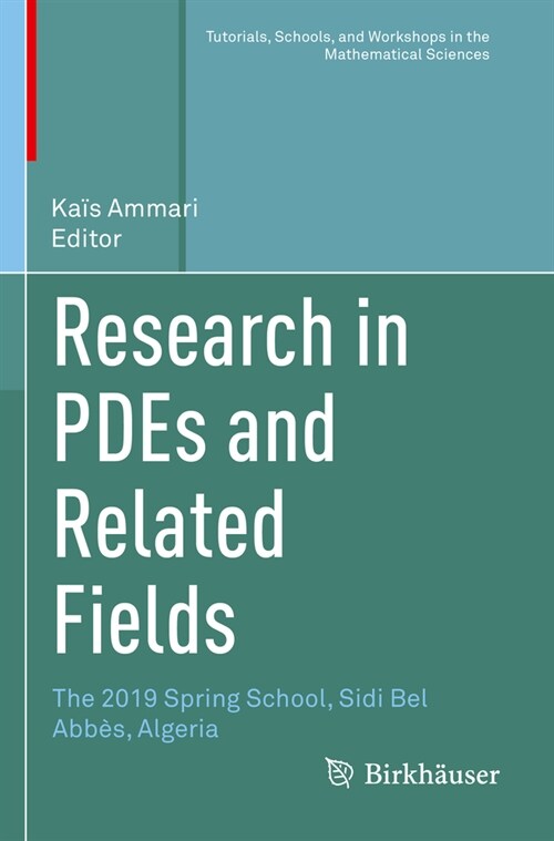 Research in Pdes and Related Fields: The 2019 Spring School, Sidi Bel Abb?, Algeria (Paperback, 2022)