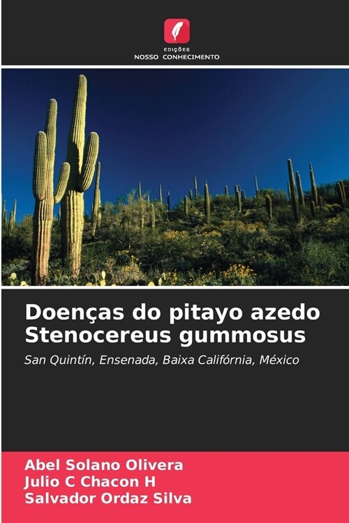 Doen?s do pitayo azedo Stenocereus gummosus (Paperback)