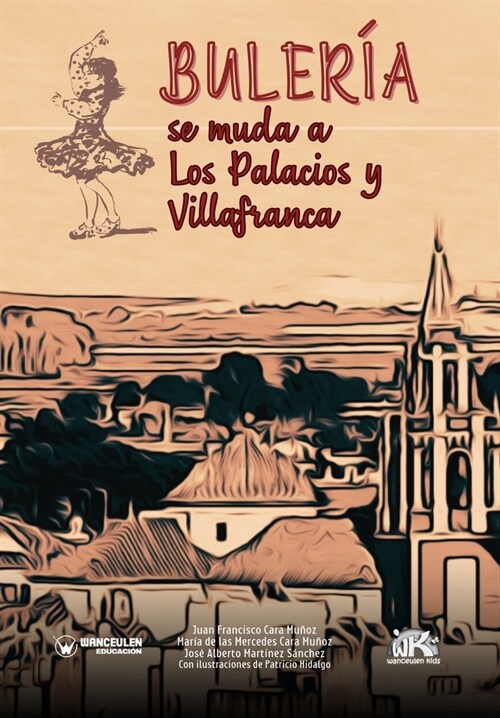 Buler? se muda a Los Palacios y Villafranca (Paperback)
