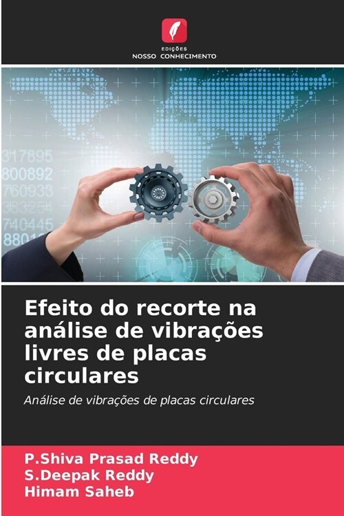 Efeito do recorte na an?ise de vibra寤es livres de placas circulares (Paperback)