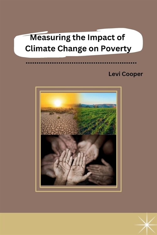 Measuring the Impact of Climate Change on Poverty (Paperback)