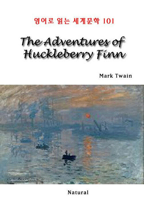 The Adventures of Huckleberry Finn - 영어로 읽는 세계문학 101