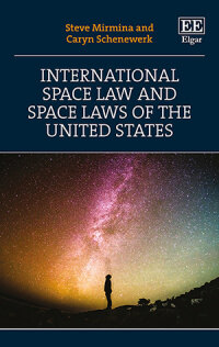 International Space Law and Space Laws of the United States (Paperback)