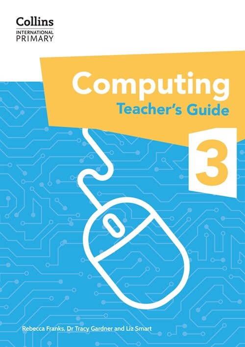 International Primary Computing Teacher’s Guide: Stage 3 (Paperback)