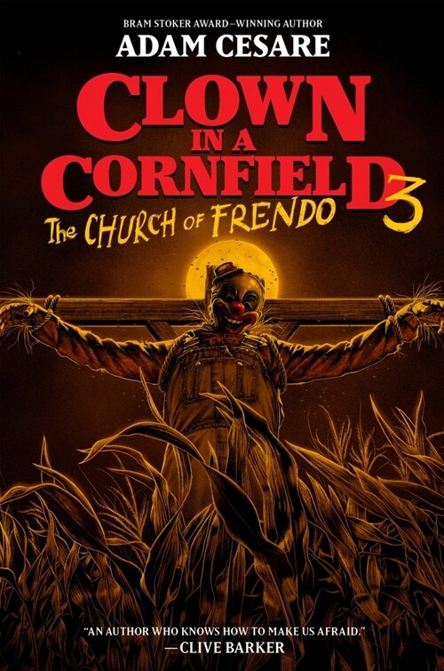 Clown in a Cornfield 3: The Church of Frendo (Hardcover)