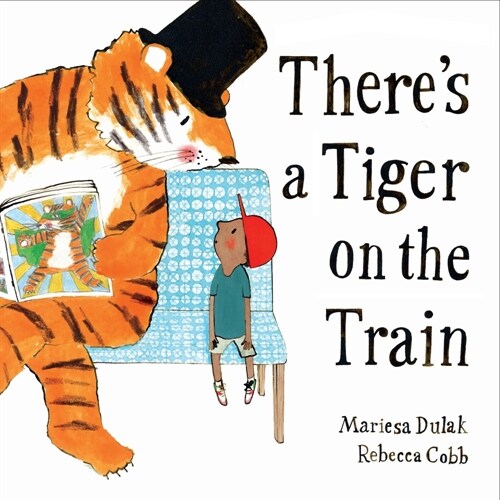 Theres a Tiger on the Train (Paperback, Main)