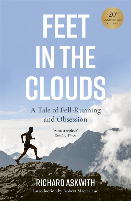 Feet in the Clouds : 20th Anniversary Edition - A Tale of Fell-Running and Obsession (Paperback)