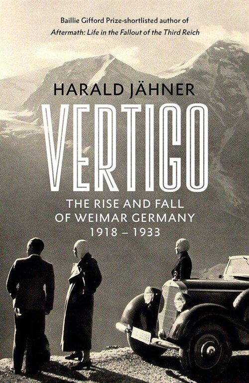 Vertigo : The Rise and Fall of Weimar Germany (Hardcover)