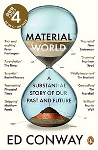 Material World : A Substantial Story of Our Past and Future (Paperback) - 『물질의 세계 - 6가지 물질이 그려내는 인류 문명의 대서사시』원서