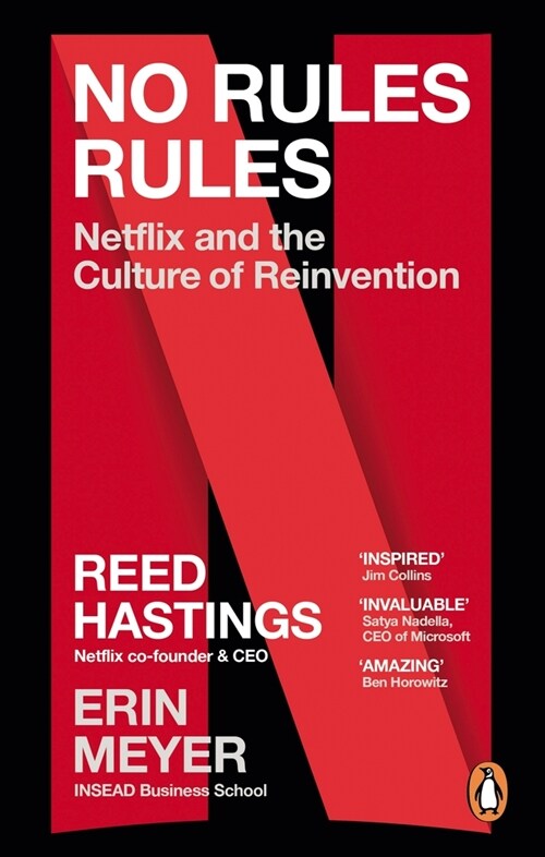 No Rules Rules : Netflix and the Culture of Reinvention (Paperback)