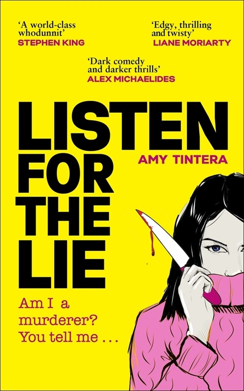 Listen for the Lie : She has no idea if she murdered her best friend – and she’d do just about anything to find out… (Hardcover)