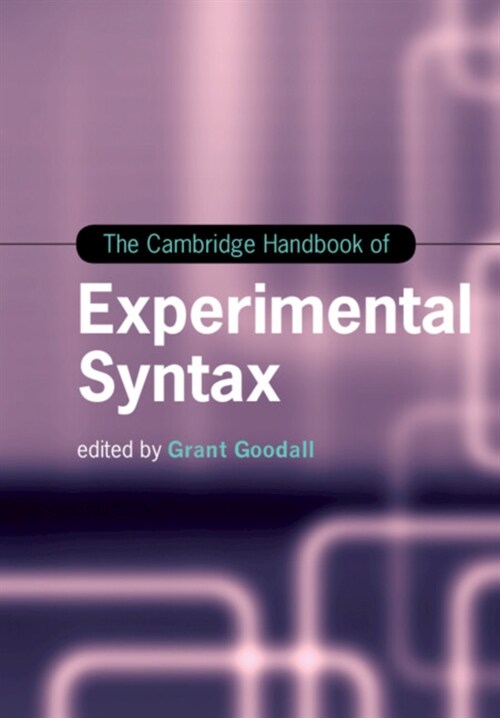 The Cambridge Handbook of Experimental Syntax (Paperback)