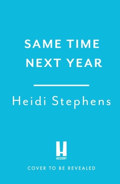 Same Time Next Year : The perfect heart-warming, hilarious and feel-good read (Paperback)