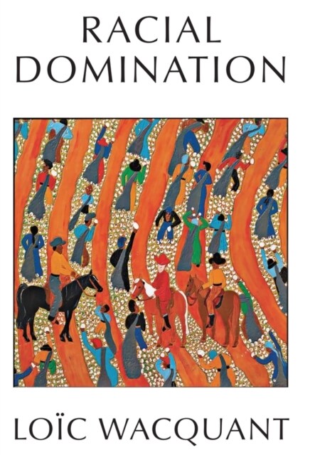 Racial Domination (Hardcover, 1)