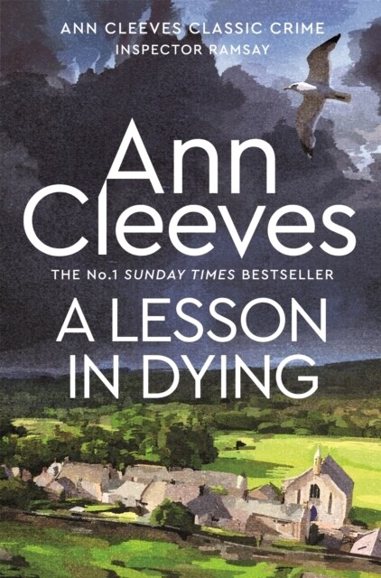 A Lesson in Dying : The first classic mystery novel featuring detective Inspector Ramsay from The Sunday Times bestselling author of the Vera, Shetlan (Paperback)
