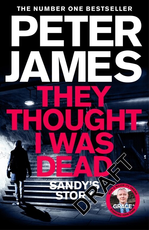 They Thought I Was Dead: Sandys Story : From the Multi-Million Copy Bestselling Author of The Roy Grace Series (Hardcover)