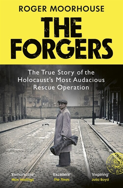 The Forgers : The True Story of the Holocaust’s Most Audacious Rescue Operation (Paperback)