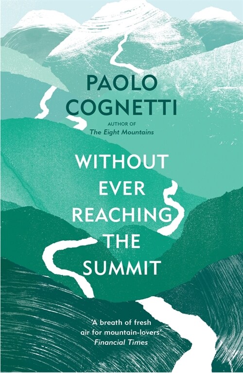 Without Ever Reaching the Summit : A Himalayan Journey (Paperback)