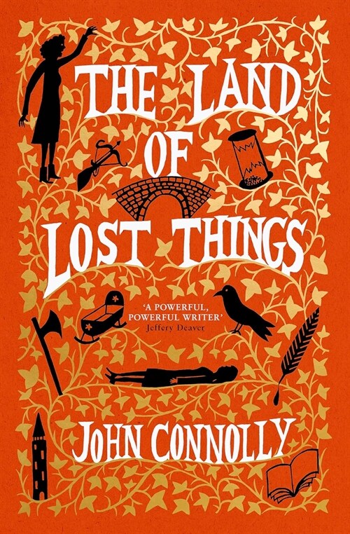 The Land of Lost Things : the Top Ten Bestseller and highly anticipated follow up to The Book of Lost Things (Paperback)