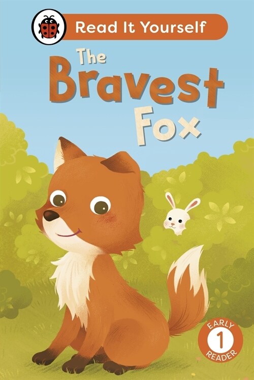 The Bravest Fox: Read It Yourself - Level 1 Early Reader (Hardcover)