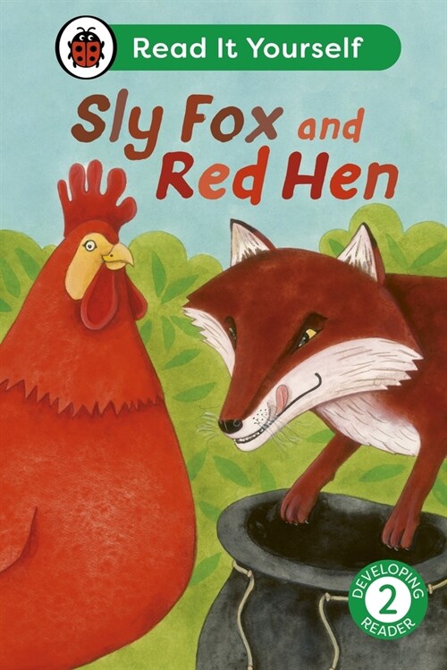 Sly Fox and Red Hen: Read It Yourself - Level 2 Developing Reader (Hardcover)