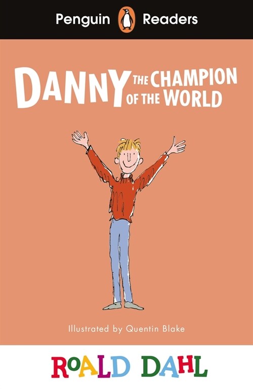Penguin Readers Level 4: Roald Dahl Danny the Champion of the World (ELT Graded Reader) (Paperback)