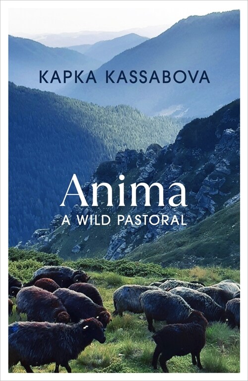 Anima : A Wild Pastoral (Hardcover)