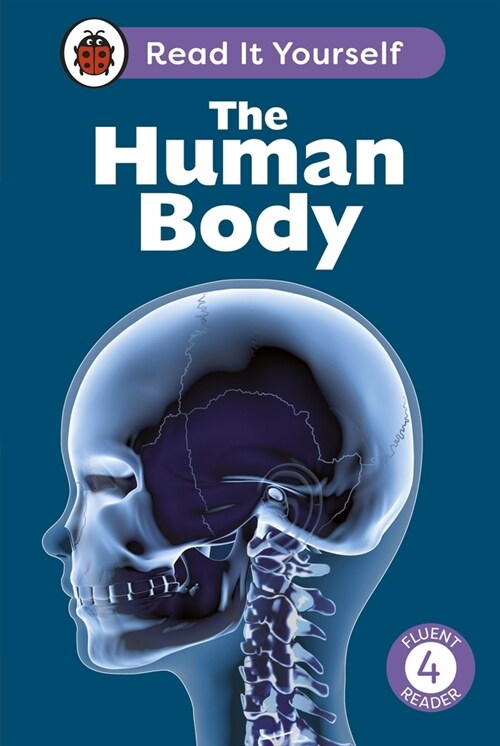 The Human Body: Read It Yourself - Level 4 Fluent Reader (Hardcover)