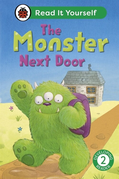 The Monster Next Door: Read It Yourself - Level 2 Developing Reader (Hardcover)