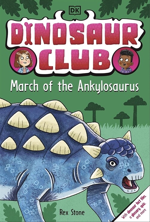 Dinosaur Club: March of the Ankylosaurus (Paperback)