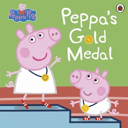 Peppa Pig: Peppas Gold Medal (Paperback)