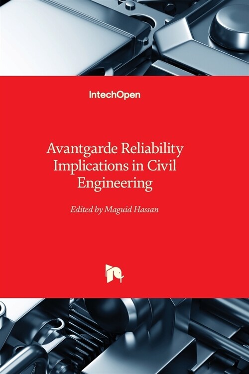 Avantgarde Reliability Implications in Civil Engineering (Hardcover)