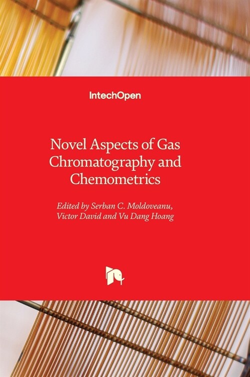 Novel Aspects of Gas Chromatography and Chemometrics (Hardcover)