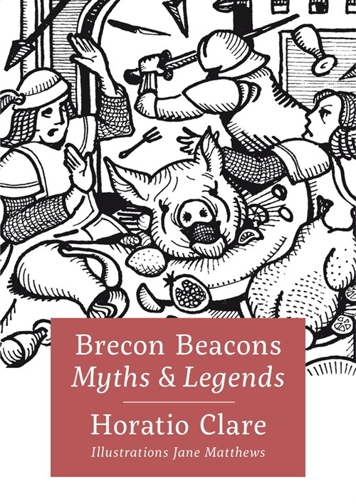 Brecon Beacon Myths and Legends (Hardcover)