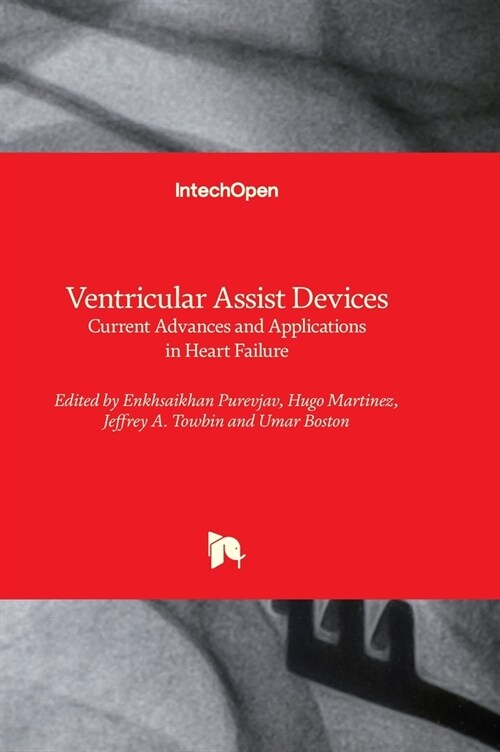 Ventricular Assist Devices : Advances and Applications in Heart Failure (Hardcover)