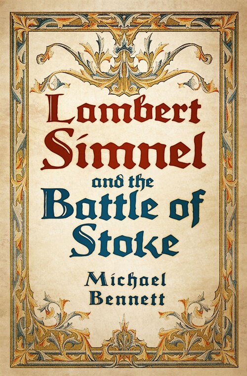 Lambert Simnel and the Battle of Stoke (Paperback, New ed)
