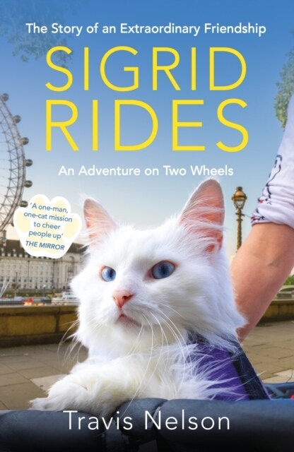 Sigrid Rides : The Story of an Extraordinary Friendship and An Adventure on Two Wheels (Paperback)