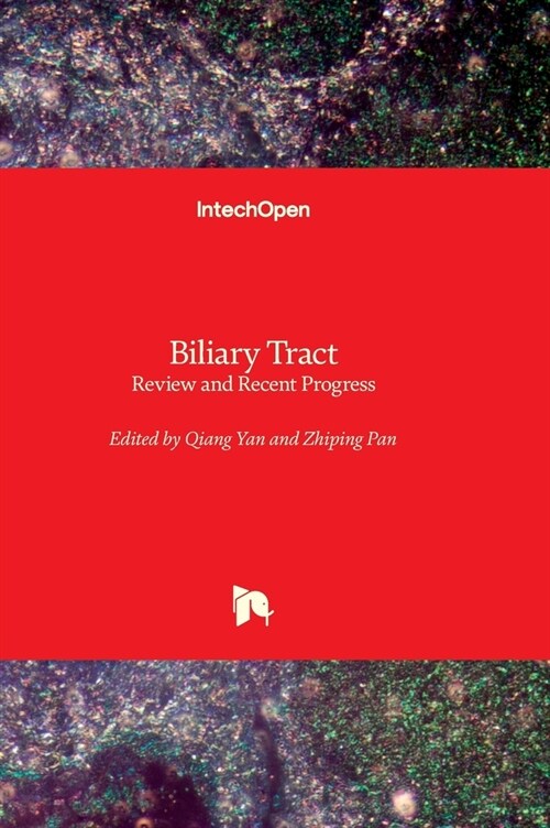 Biliary Tract : Review and Recent Progress (Hardcover)