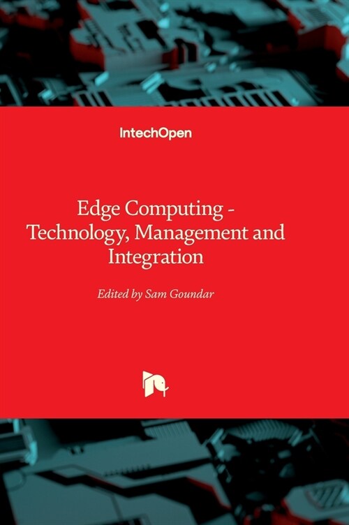 Edge Computing : Technology, Management and Integration (Hardcover)