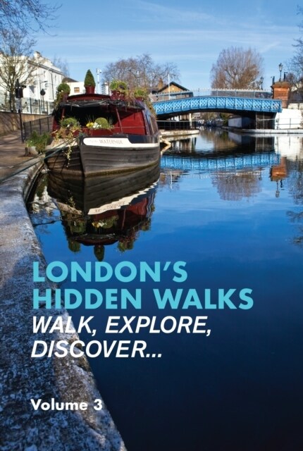 Londons Hidden Walks: Volume 3 (Paperback, 2 Revised edition)