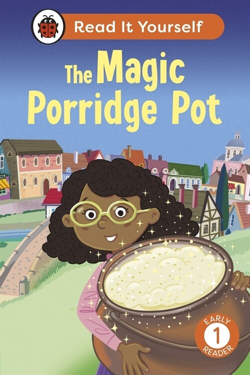 The Magic Porridge Pot: Read It Yourself - Level 1 Early Reader (Hardcover)
