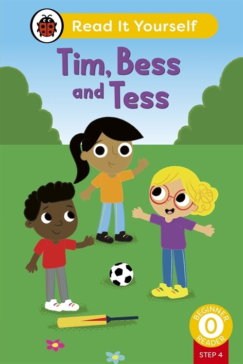Tim, Bess and Tess (Phonics Step 4): Read It Yourself - Level 0 Beginner Reader (Hardcover)